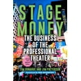 thumbnail image 1 of Stage Money: The Business of the Professional Theater (Paperback), 1 of 1