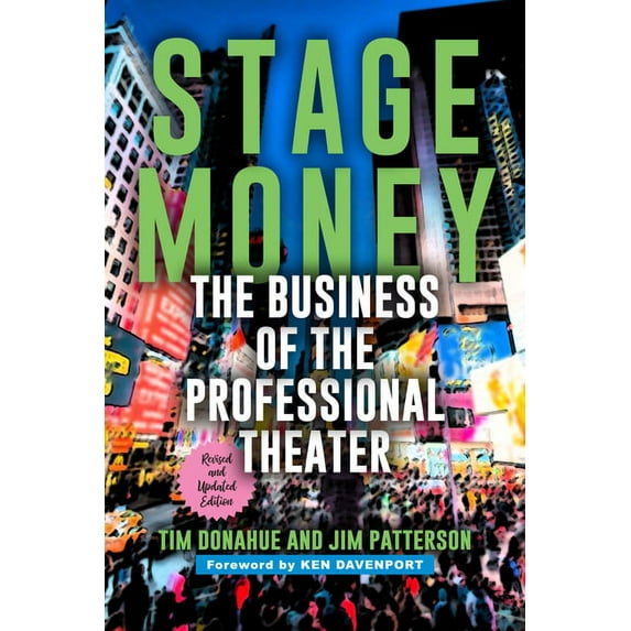 Stage Money: The Business of the Professional Theater (Paperback)