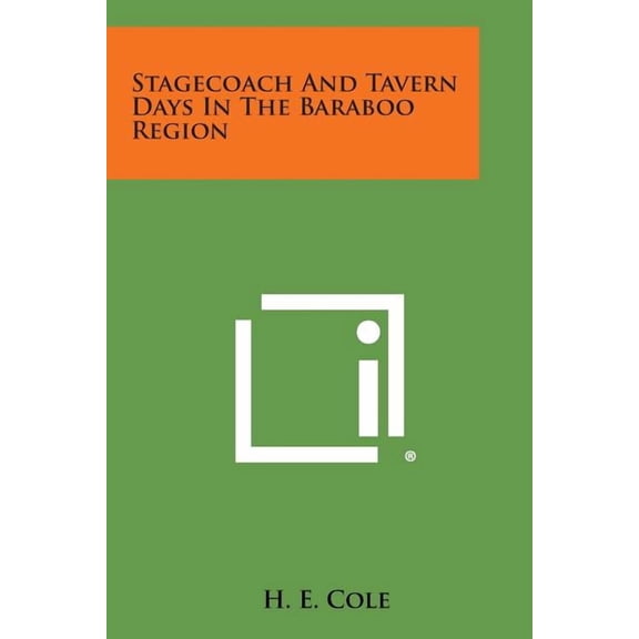 Stagecoach and Tavern Days in the Baraboo Region Paperback