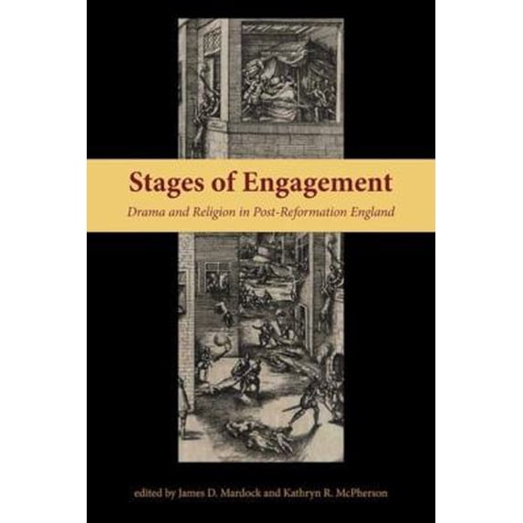 Pre-Owned Stages of Engagement: Drama and Religion in Post-Reformation England (Hardcover) 0820704733 9780820704739