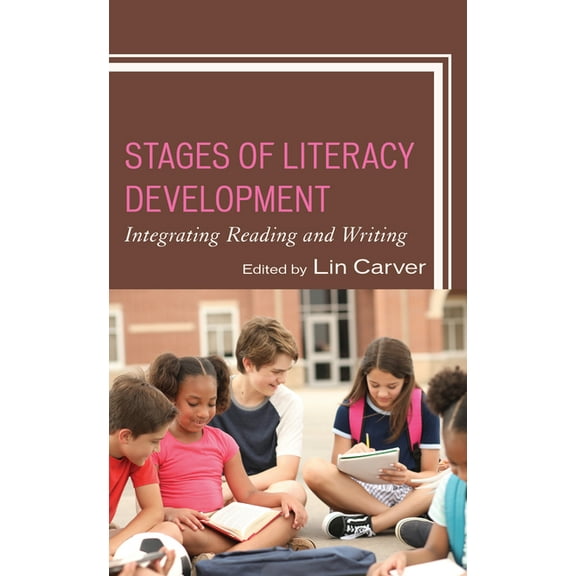 Stages of Literacy Development: Integrating Reading and Writing, (Paperback)