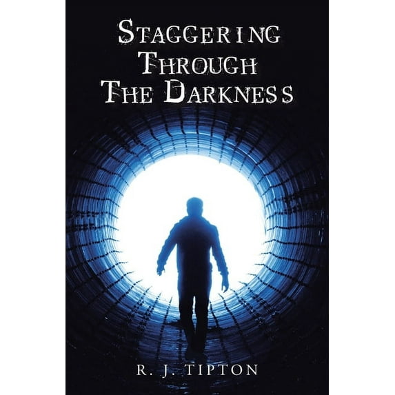 Staggering Through The Darkness, (Paperback)