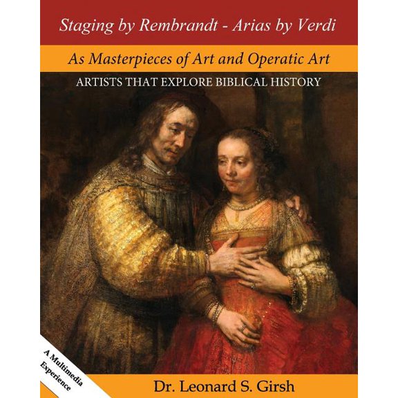 Staging by Rembrandt - Arias by Verdi : Masterpieces of art and operatic art