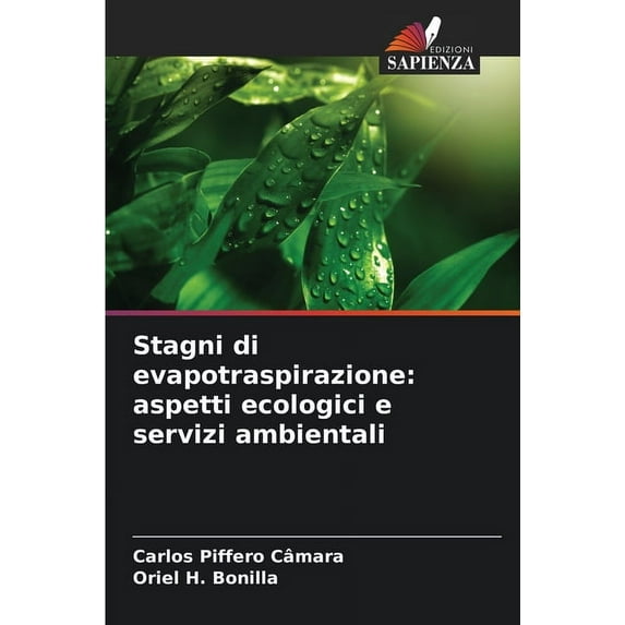 Stagni di evapotraspirazione: aspetti ecologici e servizi ambientali, (Paperback)