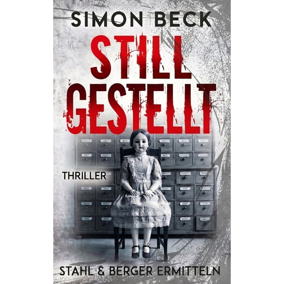 Stahl & Berger Ermitteln Stillgestellt: Stahl & Berger ermitteln 01, Book 1, (Paperback)