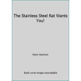 thumbnail image 1 of Pre-Owned The Stainless Steel Rat Wants You! (Unknown) 0553253956 9780553253955, 1 of 1