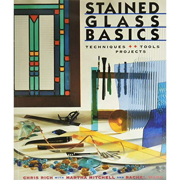 Pre-Owned Techniques, Tools, Projects Stained Glass Basics: Techniques * Tools * Projects, (Paperback)