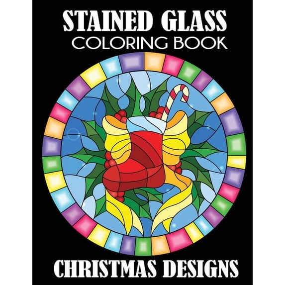 Stained Glass Coloring Book: Christmas Designs, (Paperback)