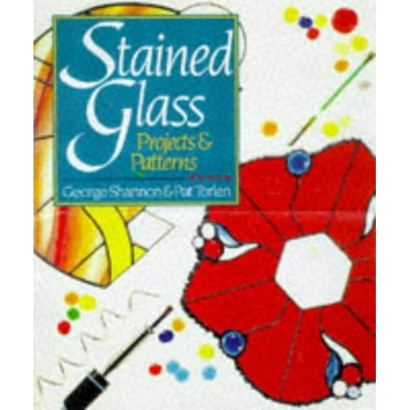 Pre-Owned Stained Glass: Projects & Patterns (Paperback) 1895569133 9781895569131