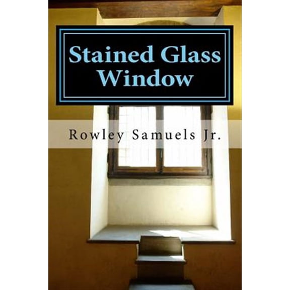 Stained glass window: Book of poetry (Paperback)