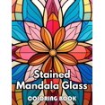 thumbnail image 1 of Stained Mandala Glass Coloring Book: New Edition 100+ Unique and Beautiful High-quality Designs, (Paperback), 1 of 1