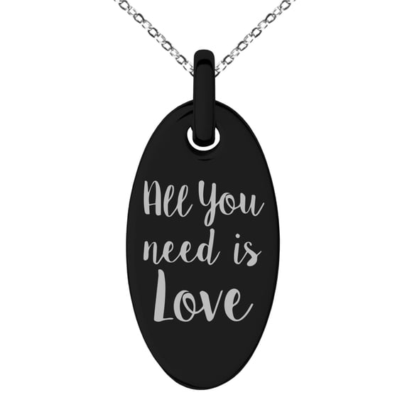 Stainless Steel All You Need Is Love Engraved Small Oval Charm Pendant Necklace