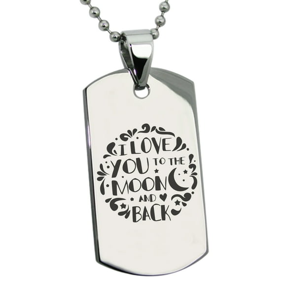 Stainless Steel I Love You to the Moon and Back Engraved Dog Tag Pendant Necklace