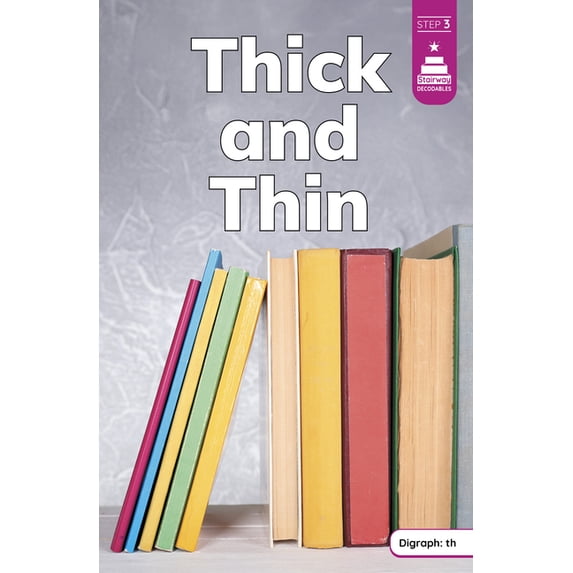 Stairway Decodables Nonfiction Step 3 Thick and Thin, (Paperback)