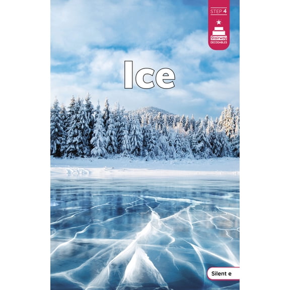 Stairway Decodables Nonfiction Step 4 Ice, (Paperback)