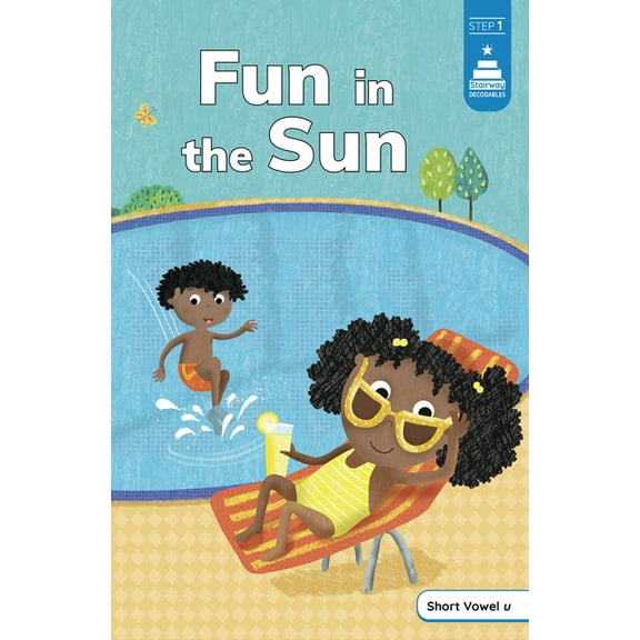Stairway Decodables Step 1 Fun in the Sun, (Hardcover)