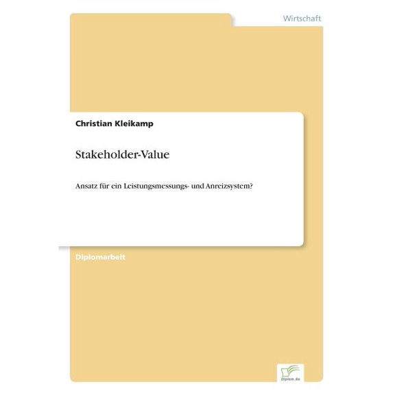 Stakeholder-Value: Ansatz fr ein Leistungsmessungs- und Anreizsystem?, (Paperback)