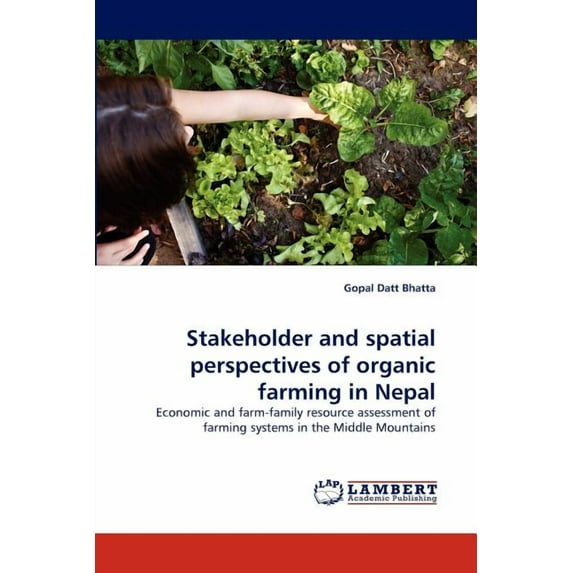 Stakeholder and Spatial Perspectives of Organic Farming in Nepal (Paperback)