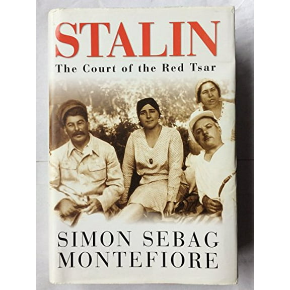 Pre-Owned Stalin: The Court of the Red Tsar (Hardcover) 0307291448 9780307291448