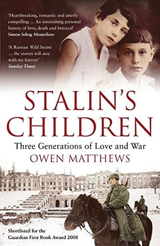Pre-Owned Stalin's Children: Three Generations of Love and War ...