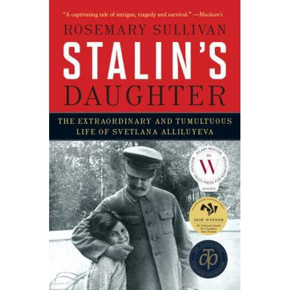 Pre-Owned Stalin's Daughter: The Extraordinary and Tumultuous Life of Svetlana Alliluyeva