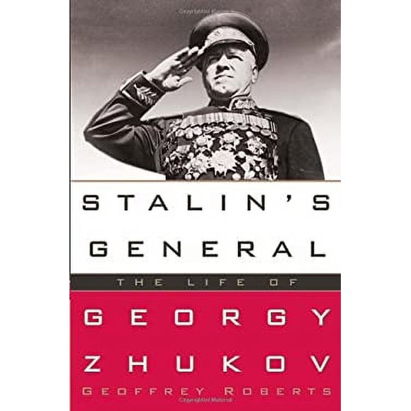 Pre-Owned Stalin's General : The Life of Georgy Zhukov 9781400066926 Used