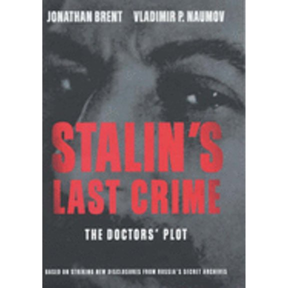 Pre-Owned STALIN'S LAST CRIME. The Doctor's Plot. (Hardcover) 0719554489 9780719554483