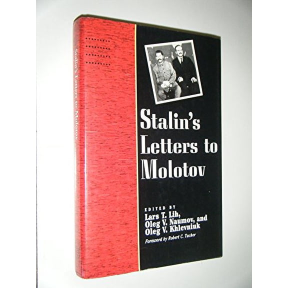 Pre-Owned Stalin's Letters to Molotov: 1925-1936 (Annals of Communism Series) (Hardcover) 0300062117 9780300062113