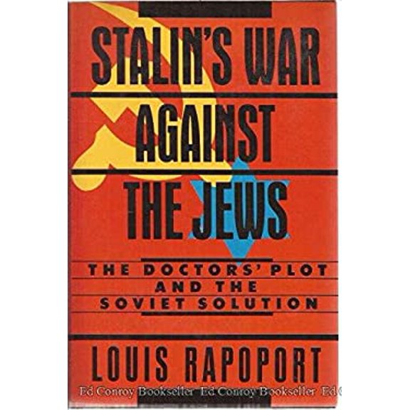 Pre-Owned STALINS WAR AGAINST THE JEWS THE DOCTORS PLOT & THE SOVIET SOLUTION (Hardcover) 0029258219 9780029258217