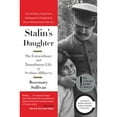 thumbnail image 1 of Pre-Owned Stalin's Daughter: The Extraordinary and Tumultuous Life of Svetlana Alliluyeva (Hardcover) 0062206109 9780062206107, 1 of 1