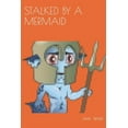 thumbnail image 1 of Stalked by a Mermaid (Paperback), 1 of 1
