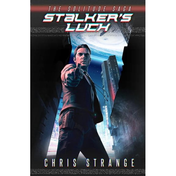 Solitude Saga Stalker's Luck, Book 1, (Paperback)