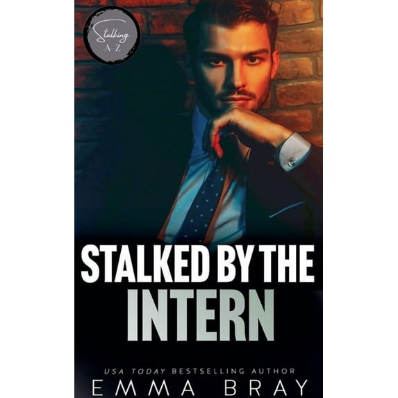 Stalking A-Z Stalked by the Intern, (Paperback)