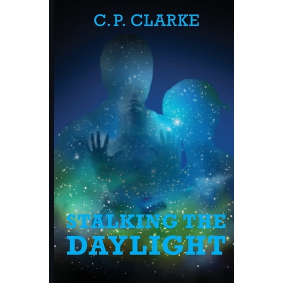 Stalking The Daylight