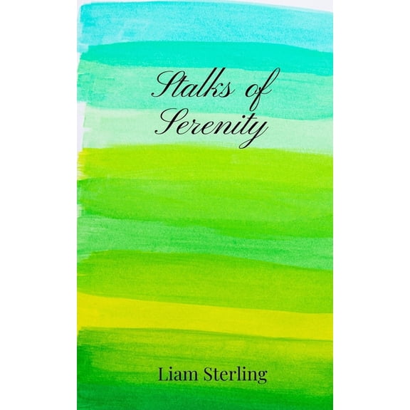 Stalks of Serenity, (Paperback)