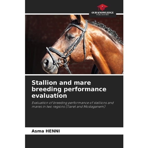 Stallion and mare breeding performance evaluation, (Paperback)