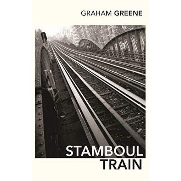 Stamboul Train Graham Greene (Paperback)