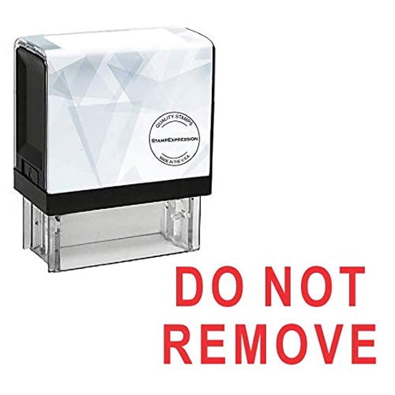 StampExpression - DO NOT Remove Office Self Inking Rubber Stamp - Red Ink (A-5484)