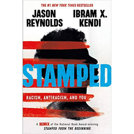 Pre-Owned Stamped: Racism, Antiracism, and You: A Remix of the National Book Award-Winning Stamped from the Beginning (Hardcover) 0316453692 9780316453691
