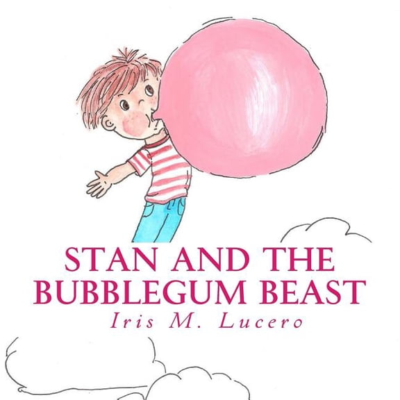 Stan And The Bubblegum Beast, (Paperback)