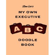 Stan Lee's My Own Executive ABC Doodle Book Stan Lee Centennial Edition, Paperback
