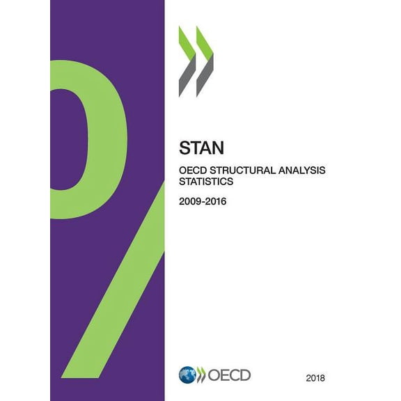 Stan: OECD Structural Analysis Statistic Stan: OECD Structural Analysis Statistics 2018, (Paperback)