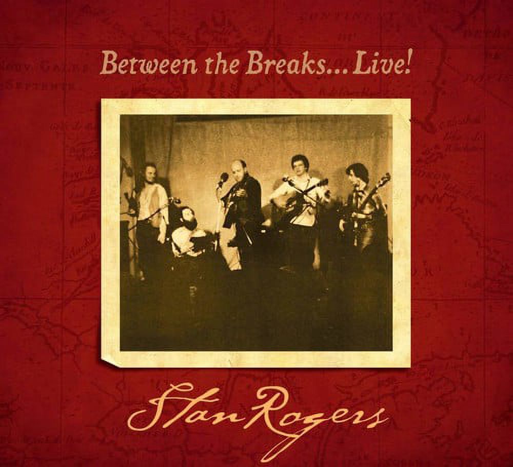 Stan Rogers - Between The Breaks.....Live! - Music & Performance - Vinyl