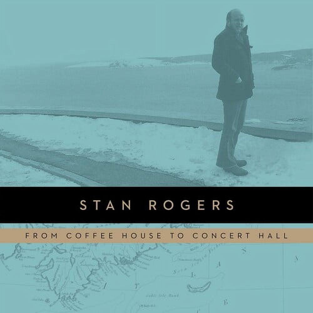 Stan Rogers - From Coffeehouse to Concert Hall - Music & Performance - Vinyl