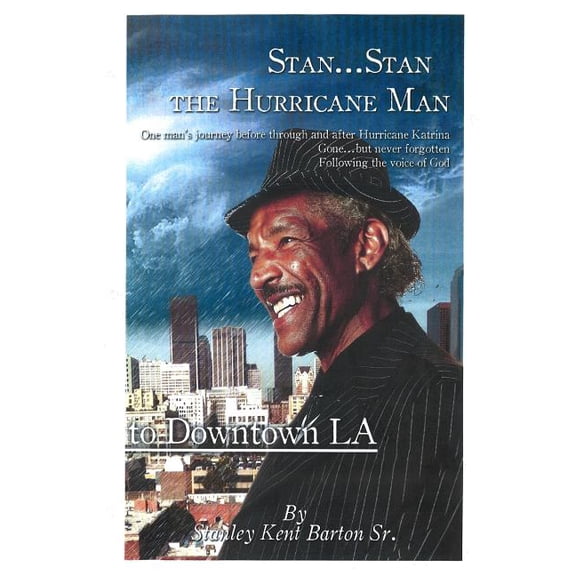 Stan...Stan the Hurricane Man (Paperback) by Stanley Kent Barton Sr