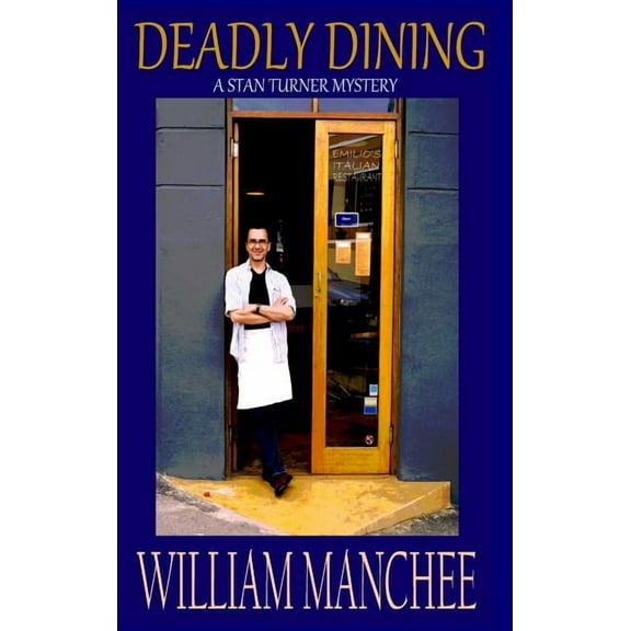 Stan Turner Mystery Deadly Dining, Book 11, (Paperback)
