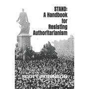 Stand A Handbook for Resisting Authoritarianism, Paperback