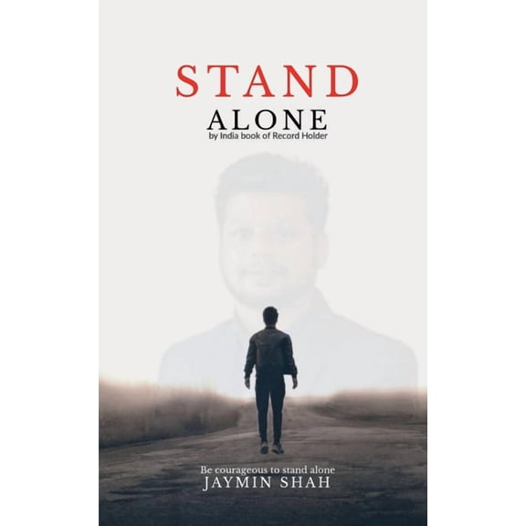 Stand Alone: Be courageous to stand alone, (Paperback)