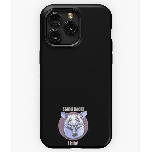 Stand Back I Bite Angry Opossum M3446 Phone Case for iPhone 17 16 15 14 13 12 11 Pro Max