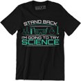 thumbnail image 1 of Stand Back I'm Going To Try Science Funny Teacher Scientist Scientific Mens Tee, 1 of 4